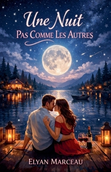 Une nuit pas comme les autres (French Edition)