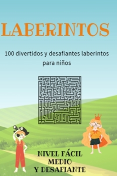 Paperback Laberintos: 100 divertidos y desafiantes laberintos para niños [Spanish] Book