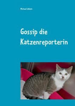 Paperback Gossip die Katzenreporterin [German] Book