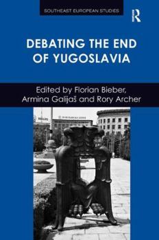 Hardcover Debating the End of Yugoslavia Book