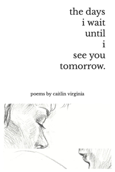 Paperback The days i wait until i see you tomorrow. Book