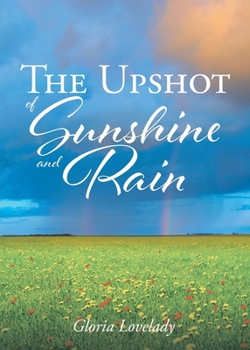 Paperback The Upshot of Sunshine and Rain Book