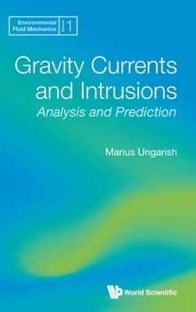 Hardcover Gravity Currents and Intrusions: Analysis and Prediction Book