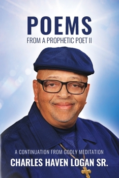Paperback Poems From A Prophetic Poet II: A Continuation From Godly Meditation Book