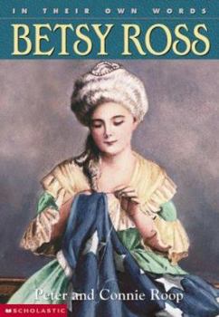 In Their Own Words Betsy Ross - Book  of the In Their Own Words