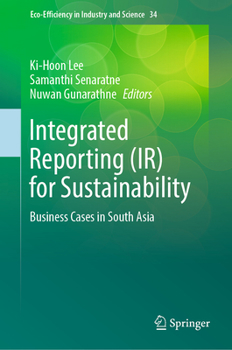 Hardcover Integrated Reporting (Ir) for Sustainability: Business Cases in South Asia Book