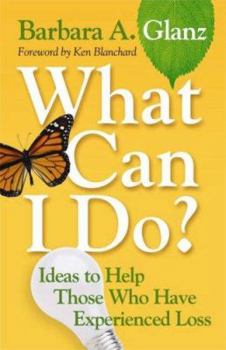 Paperback What Can I Do?: Ideas to Help Those Who Have Experienced Loss Book