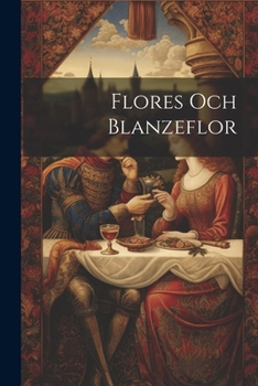 Paperback Flores Och Blanzeflor [Swedish] Book