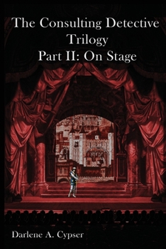 Paperback The Consulting Detective Trilogy Part II: On Stage Book