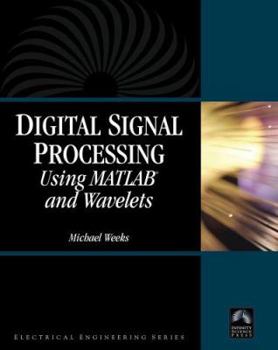 Hardcover Digital Signal Processing Using MATLAB and Wavelets Book