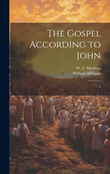 Hardcover The Gospel According to John: 4 Book