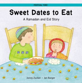 Hardcover Sweet Dates to Eat - A Ramadan and Eid Story Book