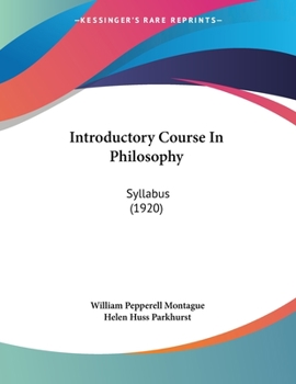 Paperback Introductory Course In Philosophy: Syllabus (1920) Book