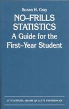 Paperback No-Frills Statistics: A Guide for the First-Year Student Book