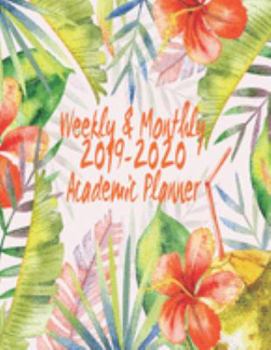 2019-2020 Academic Planner Weekly And Monthly: Calendar Schedule Organizer and Journal Notebook With Inspirational Quotes And Beautiful Colorful Cover (July 2019 through June 2020)