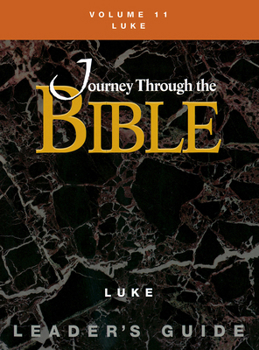 Paperback Journey Through the Bible Volume 11, Luke Leader's Guide Book