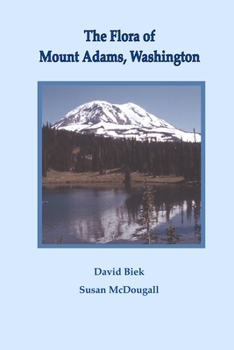 Paperback The Flora of Mount Adams, Washington Book