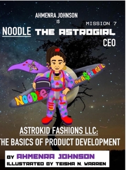 Hardcover Astrokid Fashions LLC: Learning the Basics of Product Development Book