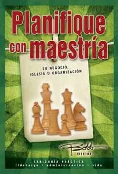 Hardcover Planifique Con Maestria: Su Negocio, Iglesia U Organizacion [Spanish] Book