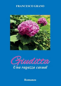 Paperback Giuditta. Una ragazza casual [Italian] Book