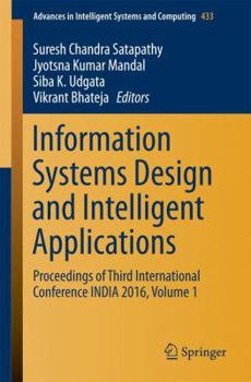 Paperback Information Systems Design and Intelligent Applications: Proceedings of Third International Conference India 2016, Volume 1 Book