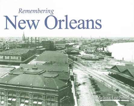 Paperback Remembering New Orleans Book