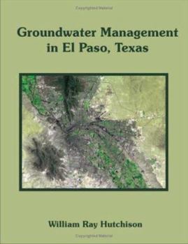 Paperback Groundwater Management in El Paso, Texas Book