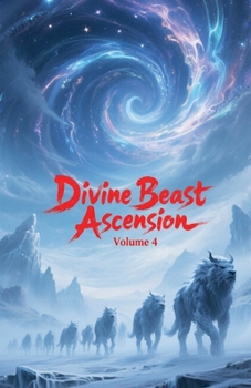 Paperback Divine Beast Ascension, Volume 4 Book