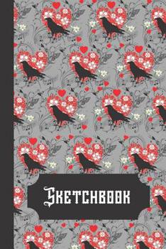 Sketchbook: Crow Raven Gray Grey Red Floral Heart Pattern Art Gift - SKETCHBOOK, 130 pages, 6 x 9