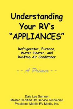 Paperback Understanding Your RV's "Appliances" Book