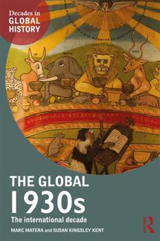 Paperback The Global 1930s: The international decade Book
