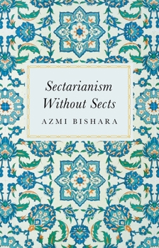Hardcover Sectarianism Without Sects Book