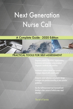 Paperback Next Generation Nurse Call A Complete Guide - 2020 Edition Book