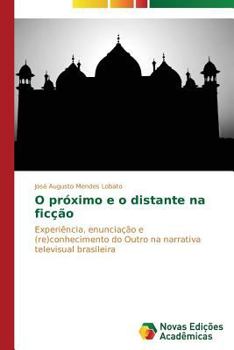 Paperback O próximo e o distante na ficção [Portuguese] Book