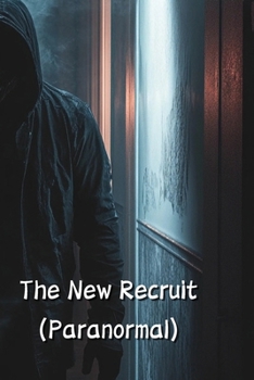 Paperback The New Recruit (Paranormal) Book