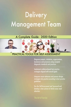 Paperback Delivery Management Team A Complete Guide - 2020 Edition Book