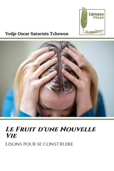 Paperback Le Fruit d'une Nouvelle Vie [French] Book