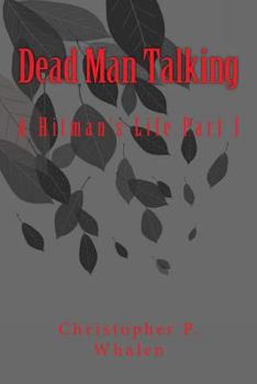 Paperback Dead Man Talking: A Hitman's Life Book