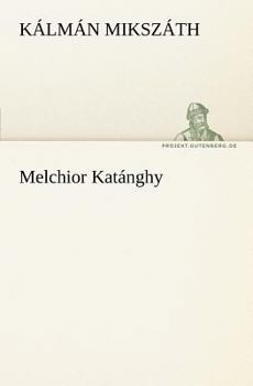 Paperback Melchior Katanghy [German] Book