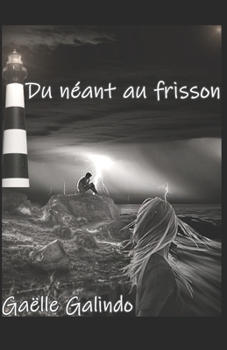Paperback Du néant au frisson [French] Book