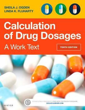 Paperback Calculation of Drug Dosages: A Work Text Book
