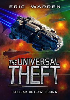 Paperback The Universal Theft (Stellar Outlaw) Book