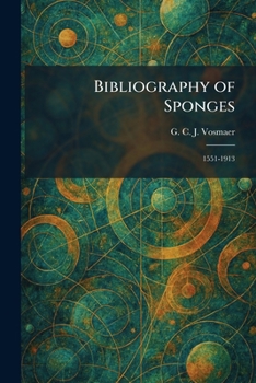 Paperback Bibliography of Sponges: 1551-1913 Book