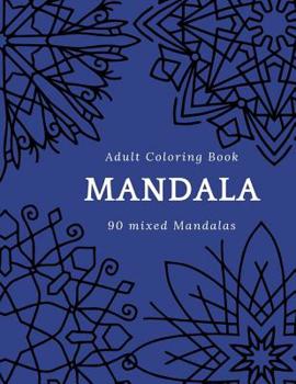 Paperback Adult Coloring Book Mandala 90 DIFFERENT MANDALAS Book