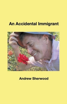 Paperback An Accidental Immigrant Book