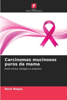 Paperback Carcinomas mucinosos puros da mama [Portuguese] Book
