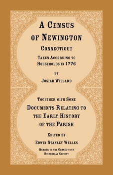 Paperback A Census of Newington, Connecticut Taken According to Households in 1776 Book