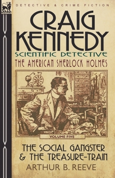 Craig Kennedy Stories, Volume 5 - Primary Source Edition - Book  of the Craig Kennedy, Scientific Detective