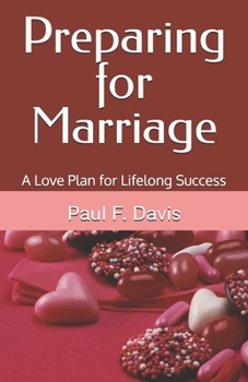 Preparing for Marriage: A Love Plan for Lifelong Success