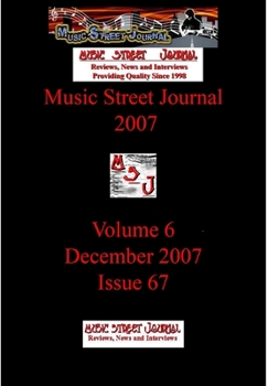 Hardcover Music Street Journal 2007: Volume 6 - December 2007 - Issue 67 Hardcover Edition Book